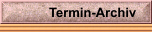 Termin-Archiv