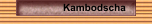 Kambodscha