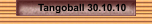 Tangoball 30.10.10