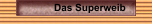 Das Superweib